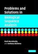 Problems and solutions in biological sequence analysis by Mark Borodovsky