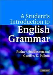 Cover of: A Student's Introduction to English Grammar by Rodney Huddleston, Geoffrey K. Pullum