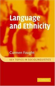 Cover of: Language and Ethnicity (Key Topics in Sociolinguistics) by Carmen Fought