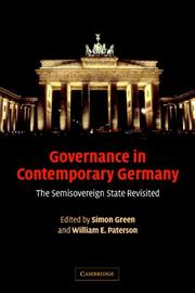 Cover of: Governance in Contemporary Germany: The Semisovereign State Revisited
