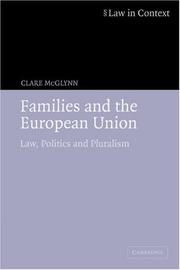 Cover of: Families and the European Union: Law, Politics and Pluralism (Law in Context)