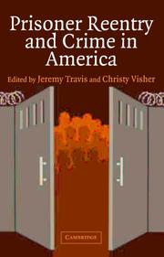 Cover of: Prisoner Reentry and Crime in America (Cambridge Studies in Criminology)