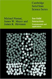 Cover of: Ion-Solid Interactions: Fundamentals and Applications (Cambridge Solid State Science Series)