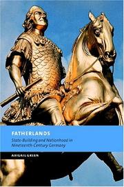 Cover of: Fatherlands: State-Building and Nationhood in Nineteenth-Century Germany (New Studies in European History)