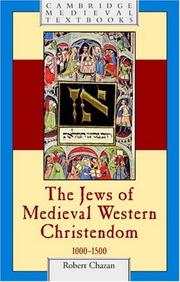 Cover of: The Jews of Medieval Western Christendom, 1000-1500 (Cambridge Medieval Textbooks)