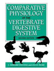 Cover of: Comparative physiology of the vertebrate digestive system by C. E. Stevens