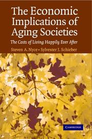 Cover of: The Economic Implications of Aging Societies by Steven A. Nyce, Sylvester J. Schieber