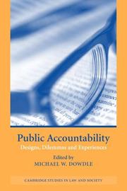 Cover of: Public Accountability: Designs, Dilemmas and Experiences (Cambridge Studies in Law and Society)