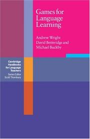 Cover of: Games for language learning by Wright, Andrew