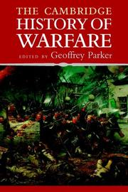 The Cambridge History of Warfare by Geoffrey Parker