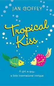 Cover of: Tropical kiss
