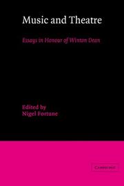 Cover of: Music and Theatre: Essays in Honour of Winton Dean