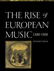 Cover of: rise of European music, 1380-1500 | Reinhard Strohm