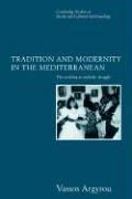 Cover of: Tradition and Modernity in the Mediterranean by Vassos Argyrou