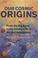 Cover of: Our cosmic origins
