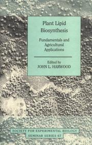 Cover of: Plant lipid biosynthesis by edited by John L. Harwood.