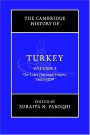 Cover of: The Cambridge History of Turkey by Suraiya N. Faroqhi