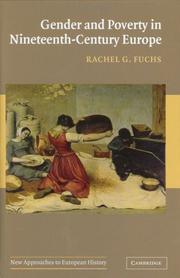 Cover of: Gender and Poverty in Nineteenth-Century Europe (New Approaches to European History) by Rachel G. Fuchs