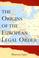 Cover of: The origins of the European legal order