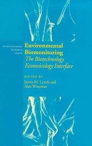 Cover of: Environmental biomonitoring: the biotechnology ecotoxicology interface
