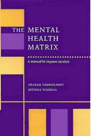 Cover of: The mental health matrix by Graham Thornicroft