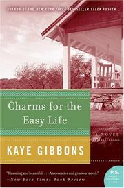 Cover of: Charms for the Easy Life (P.S.) by Kaye Gibbons