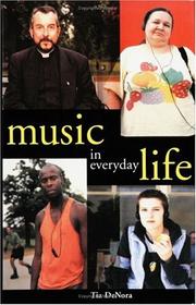 Cover of: Music in Everyday Life by Tia DeNora
