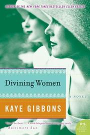 Cover of: Divining Women (P.S.) by Kaye Gibbons