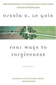 Cover of: Four ways to forgiveness by Ursula K. Le Guin