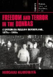 Cover of: Freedom and terror in the Donbas by Hiroaki Kuromiya