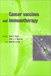 Cancer vaccines and immunotherapy by Peter L. Stern