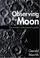 Cover of: Observing the moon