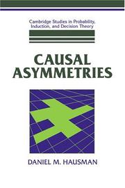 Cover of: Causal asymmetries by Daniel M. Hausman