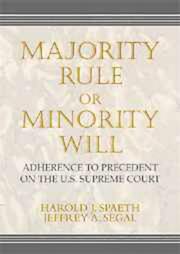 Cover of: Majority rule or minority will: adherence to precedent on the U.S. Supreme Court