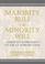 Cover of: Majority rule or minority will