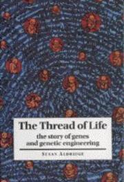 Cover of: The Thread of Life: The Story of Genes and Genetic Engineering (Canto)