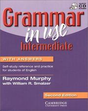 Cover of: Grammar in Use Intermediate With answers by Raymond Murphy, William R. Smalzer