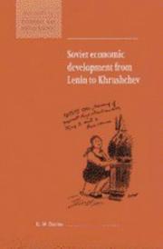 Cover of: Soviet economic development from Lenin to Khrushchev