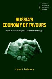 Cover of: Russia's economy of favours: Blat, Networking, and Informal Exchange