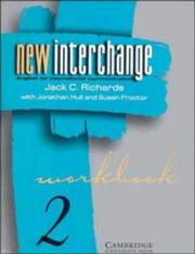 Cover of: New Interchange Workbook 2 by Jack C. Richards, Jonathan Hull, Susan Proctor