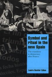 Cover of: Symbol and ritual in the new Spain: the transition to democracy after Franco
