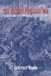 Cover of: The Austro-Prussian War by Geoffrey Wawro