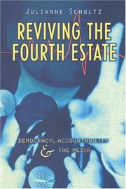 Cover of: Reviving the fourth estate: democracy, accountability, and the media