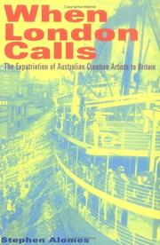 Cover of: When London Calls: The Expatriation of Australian Creative Artists to Britain