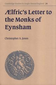 Ælfric's Letter to the Monks of Eynsham (Cambridge Studies in Anglo-Saxon England) by Christopher A. Jones