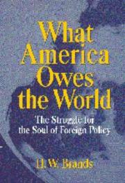 Cover of: What America owes the world by Henry William Brands