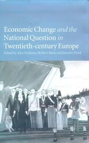 Cover of: Economic Change and the National Question in Twentieth-Century Europe by 
