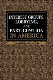 Cover of: Interest Groups, Lobbying, and Participation in America