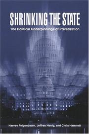 Cover of: Shrinking the State by Harvey Feigenbaum, Jeffrey Henig, Chris Hamnett