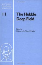 Cover of: The Hubble Deep Field: proceedings of the Space Telescope Science Institute Symposium, held in Baltimore, Maryland, May 6-9, 1997